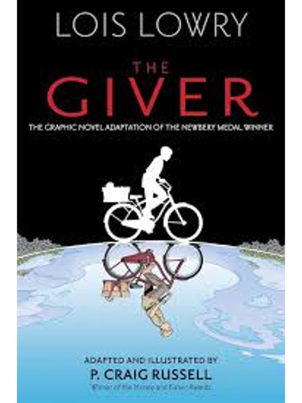 The Giver The Graphic Novel Adaptation by Lois Lowry  New